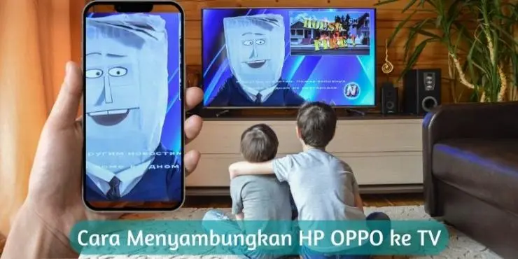 Apa Manfaat Menggunakan HP OPPO untuk Terhubung ke TV