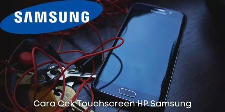 Cara Cek Touchscreen HP Samsung