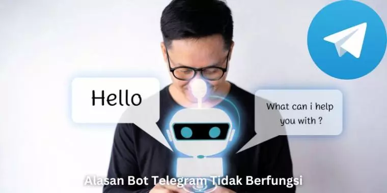 Alasan Bot Telegram Tidak Berfungsi